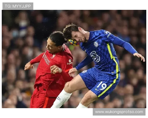 切尔西防线磨合问题持续，稳定性面临考验影响赛季走势